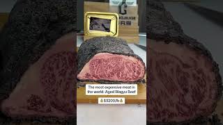 The most expensive meat in the world: Aged Wagyu beef $3200 /lb.