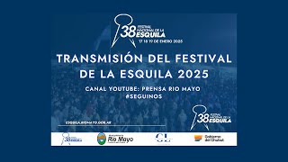 38° Festival Nacional de la Esquila | Río Mayo - DÍA 1