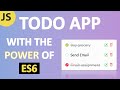 HOW TO create a To Do List App With JavaScript, HTML and CSS | ES6 For Beginners