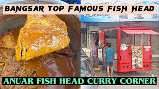 42 YEARS OLD FAMOUS FISH HEAD RESTAURANT IN BANGSAR@ ANNUAR’S FISH HEAD CURRY VL