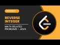 Reverse Integer | LeetCode 7 | Java