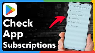 How To Check App Subscriptions On Android