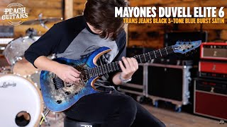 No Talking...Just Tones | Mayones Duvell Elite 6 Trans Jeans Black 3-Tone Blue Burst Satin