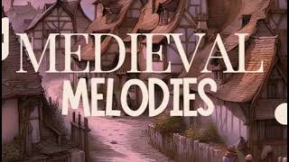 Epic Medieval Melodies: Timeless Songs from the Ages | Ultimate Playlist | Track 03