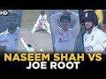 Naseem Shah vs Joe Root | Battle of Pride | Pakistan vs England | 1st Test Day 4 | PCB | MY2L