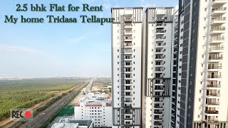 Flat for Rent 2.5 bhk | MY HOME TRIDASA | Tellapur | ph:8309498192 #viralvideo #3bhk #rent #sales