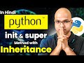 init and super Method with Inheritance in Python | 48