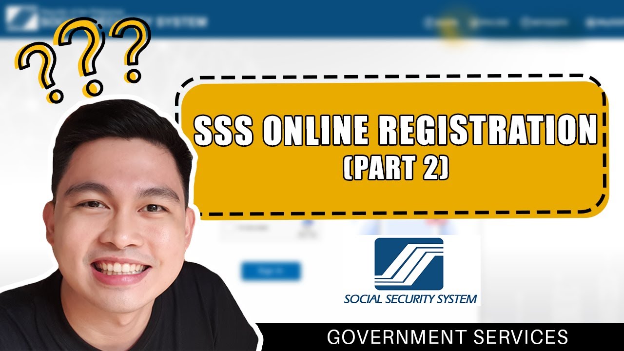 SSS ONLINE REGISTRATION (PART 2) | PAANO BA KUMUHA NG SSS NUMBER ONLINE ...