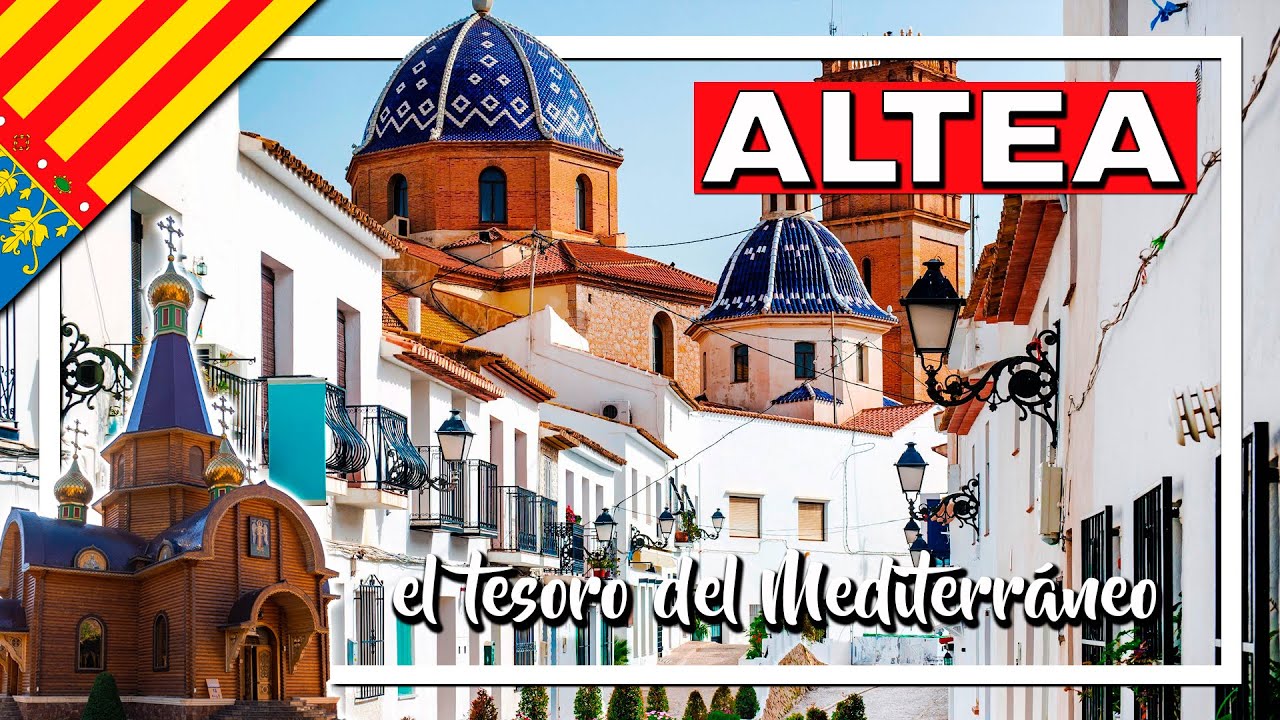 ⛵ Altea (Alicante) ⛵ Qué Ver Y Hacer En Altea En 1 Día - YouTube