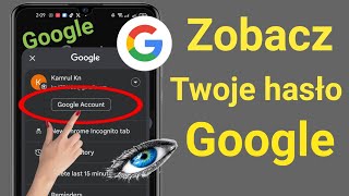 Jak sprawdzić hasło do konta Google na urządzeniu mobilnym 2023 ||  Zobacz Twoje hasło Google