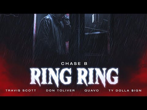 Chase B, Travis Scott - Ring Ring (Acapella/Vocals) Ft Don Toliver ...