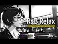 【r u0026b relax】カフェでゆったり心地よい洋楽ミュージック ストレス解消＆リラックス 作業用 coffee style