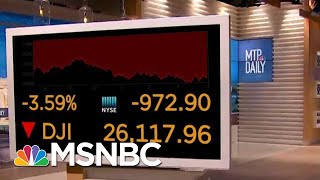 Fears And Confusion Surrounding The Coronavirus Have Caused Stock Market Plummet | MTP Daily | MSNBC