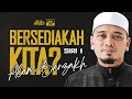 SIRI 1 - Bersediakah Kita Ke Alam Barzakh?? | Ustaz Wadi Annuar