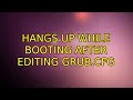 Ubuntu: Hangs up while booting after editing grub.cfg