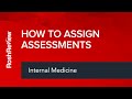 How to Assign Internal Medicine Assessments from the PD Dashboard