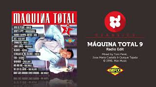 Maquina Total 9 (Radio Edit)