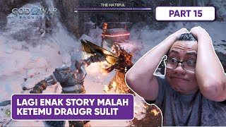 Lagi Story malah ketemu Draugr sulit I God Of War Ragnarok (Part 15)