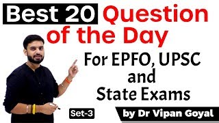 Best 20 Questions I Set 3 For EPFO UPSC and State Exams I Dr Vipan Goyal