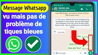 COMMENT RÉPARER le message Whatsapp vu mais pas de tiques bleues