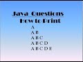 Java Interview Questions :Print Pattern -4
