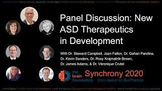 Panel Discussion: New Autism Spectrum Disorder ASD Therapeutics in Development @Synchrony 2020