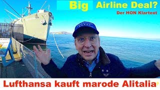 LUFTHANSA KAUFT MARODE BILLIG AIRLINE | Big Alitalia Deal | Der HON PrivateJet