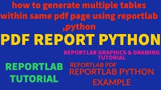 REPORTLAB|REPORTLAB PYTHON TUTORIAL|How To Generate multiple tables in PDF Using Python|PART:55