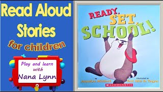 KIDS BOOKS READ ALOUD ~Ready, Set, School!