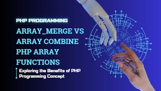 PHP Array Functions: Array_Merge vs Array_Combine Explained!