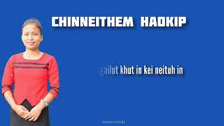 Neituh in🤝ll Chinneithem Haokip ll Lyrics Video🎧