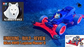 [ミニ四駆] Unboxing & Review Tamiya Lupine Racer 2