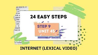 Internet: Step 9 Unit 45 (Lexical Video) 24 EASY STEPS by Green Country