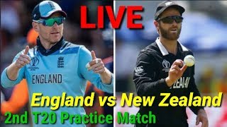 Live🔴 Live Stream New Zealand XI vs England, 2nd T20 Practice Match - Live Cricket Score