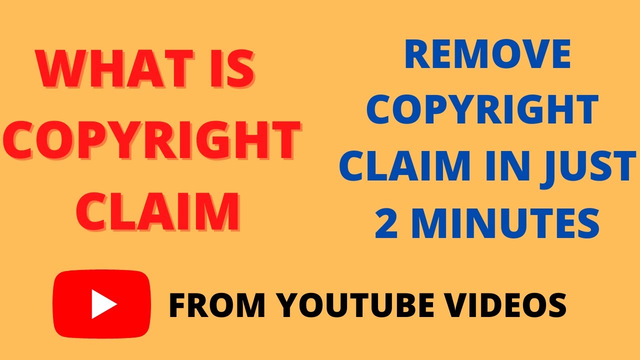 How To Remove Copyright Claims On Youtube - What Is The Copyright Claim ...