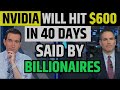 Nvidia $600 Target By 5 Billionaires | NVDA Stock Daily News