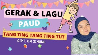 Download GERAK DAN LAGU PAUD TANG TING TANG TING TUT || Lagu Cipt. Om Sinung mp3