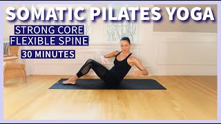 Empower \u0026 Heal: Full Body Somatic Pilates \u0026 Yoga for a Strong Core +  Flexible Spine