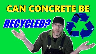 Can Concrete Be Recycled?