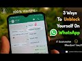 How To Unblock Yourself On WhatsApp If Someone Blocked You In 2024 (3 Ways)!!