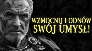 Odnów Swój Umysł w 3 Dni! 7 Potężnych Metod Na Spokojniejsze Życie | Stoicyzm