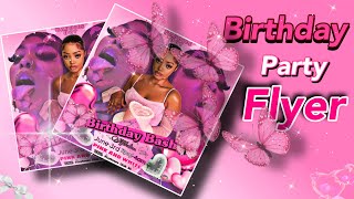 How to make your birthday party Flyer *FREE*