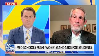 Woke med schools' standards 'will do nothing' to improve health care: Dr. Stanley Goldfarb