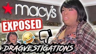 MACY'S EXPOSED! ARE THEY BIG GENTLE CREATURE FRIENDLY? LET'S DRAGVESTIGATE!