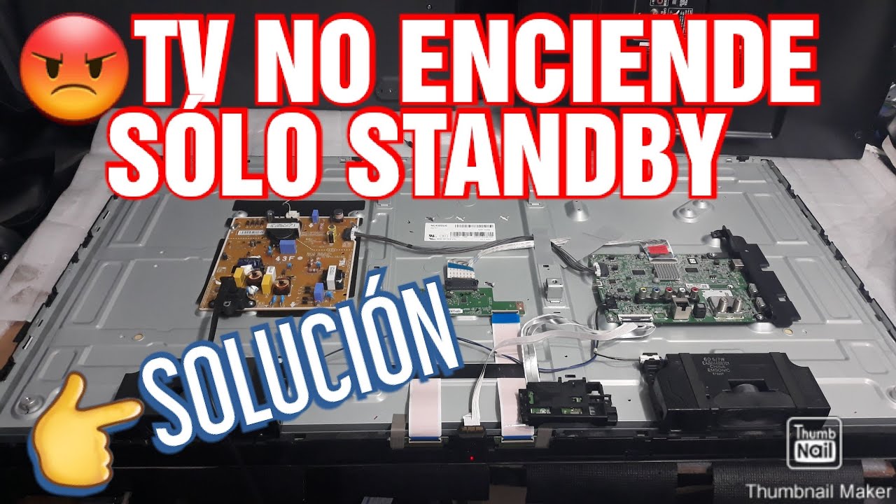 👉COMO REPARAR TV LED SMART TV LG QUE 😡NO ENCIENDE SÓLO STANDBY 👉 ...