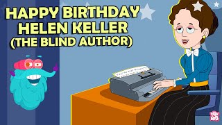 Helen Keller - The First Deaf-Blind Graduate | Story of Helen Keller | Dr Binocs Show
