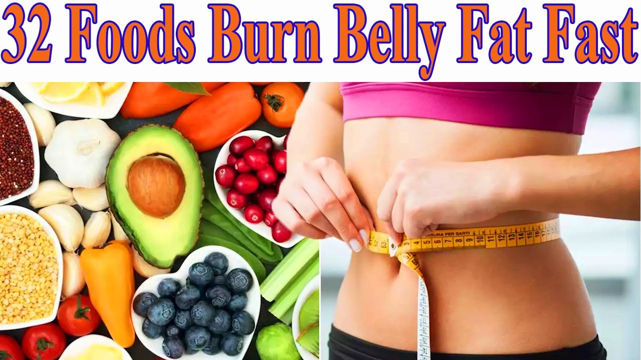 32 Foods That Burn Belly Fat Fast Updated 2020 | BellyFatZone - YouTube