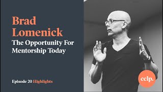 Brad Lomenick on the Opportunity For Mentorship Today