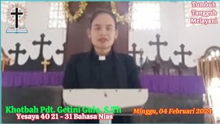 Khotbah Pdt. Getini Gulo, S.Th Minggu, 04 Februari 2024