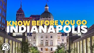 Things to Know Before Going to Indianapolis